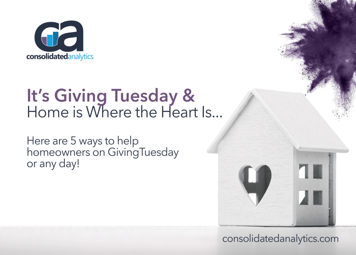 It’s Giving Tuesday and Home is Where the Heart Is. Here Are 5 Ways to Help Homeowners Today & Any Day